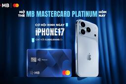 Mở thẻ MB Mastercard Platinum hôm nay, cơ hội rinh ngay iPhone 17