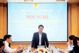 Công đoàn Ngân hàng Việt Nam tổ chức Hội nghị Ban Thường vụ, Ban Chấp hành khóa VII