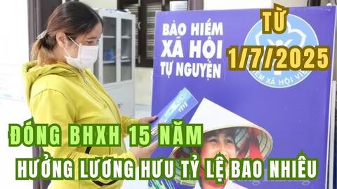 Từ 1/7, đóng bảo hiểm xã hội tự nguyện 15 năm sẽ được hưởng lương hưu