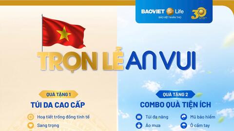 Bảo Việt Nhân thọ tri ân khách hàng 4.400 quà tặng ý nghĩa dịp Lễ giỗ Tổ và 30/4 – 1/5