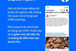 Meta siết chặt quản lý nội dung spam