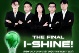 Chung kết cuộc thi I-INVEST! 2025: Hành trình khẳng định bản lĩnh chạm đến hồi kết