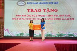 Ngân hàng Nhà nước trao tặng kinh phí hỗ trợ xóa nhà tạm, nhà dột nát cho 3 tỉnh Phú Thọ, Tuyên Quang và Lào Cai