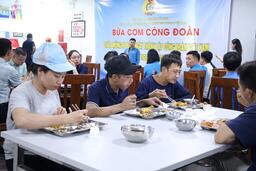 Khuyến khích doanh nghiệp coi bữa cơm công đoàn là một phần văn hóa doanh nghiệp