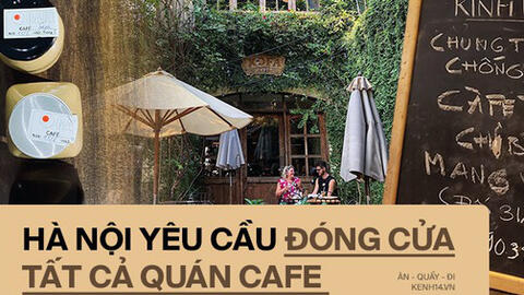 Hưởng ứng lời kêu gọi, hàng loạt quán cafe ở Hà Nội thông báo tạm dừng hoạt động, một số chuyển sang bán online