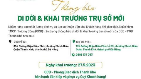 OCB thông báo di dời và khai trương trụ sở mới PGD Thanh Khê
