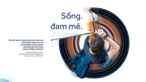 Ngân hàng ACB và Sun Life Việt Nam triển khai chuỗi chương trình quà tặng đặc biệt "Sống đam mê"