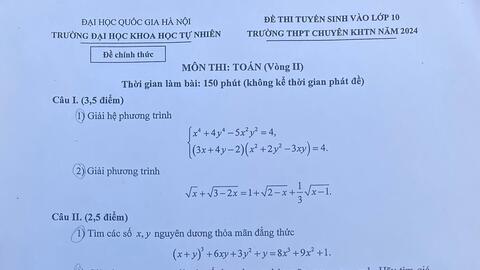 Đề thi Toán, Sinh học vào lớp 10 THPT chuyên Khoa học Tự nhiên Hà Nội