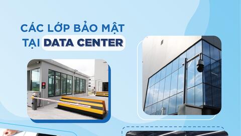 Việt Nam đã có Data Center đạt tiêu chuẩn an toàn thông tin cấp 4