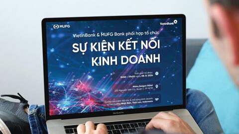 VietinBank tổ chức sự kiện “Kết nối kinh doanh toàn cầu 2024"