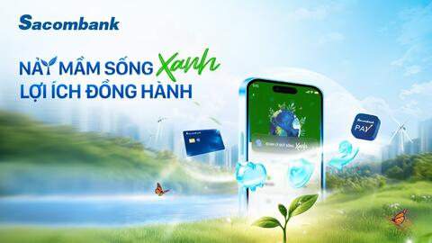 Sacombank ra mắt gói tài chính xanh - hiện thực hóa cam kết phát triển bền vững ESG