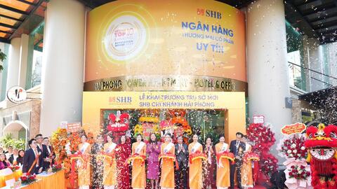 Khai trương trụ sở mới SHB chi nhánh Hải Phòng