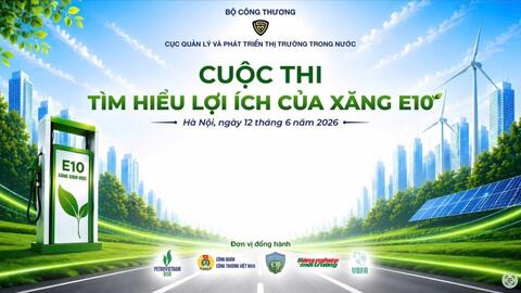Sắp diễn ra Cuộc thi Tìm hiểu lợi ích của xăng E10