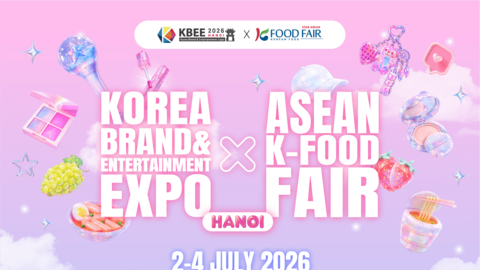 Triển lãm Thương hiệu & Giải trí Hàn Quốc kết hợp Hội chợ Ẩm thực ASEAN - Hàn Quốc 2026