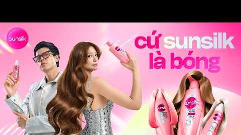 Cứ Sunsilk là Bóng x Bùi Lan Hương x Thỏ Da LAB