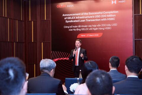 HSBC thu xếp và hoàn tất khoản vay hợp vốn trị giá 200 triệu USD cho Hạ tầng GELEX