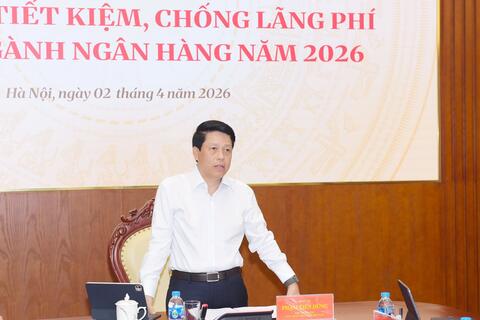 Ngành Ngân hàng triển khai nhiệm vụ thực hành tiết kiệm, chống lãng phí giai đoạn 2026-2030