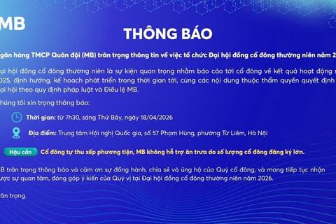 Số lượng cổ đông đăng ký dự ĐHĐCĐ lớn, MB ra thông báo liên quan đến công tác hậu cần