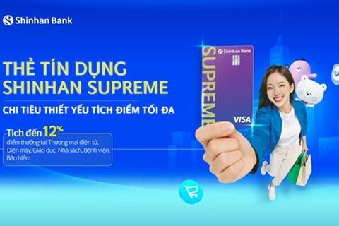 Ngân hàng Shinhan ra mắt thẻ tín dụng Supreme, tích điểm lên đến 12% cho chi tiêu hằng ngày
