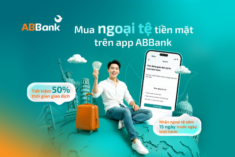 ABBank ra mắt tính năng mua ngoại tệ online trên App, xử lý hồ sơ tối đa trong 2 giờ