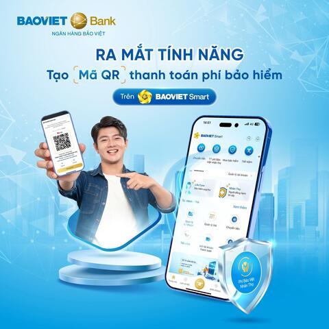 BAOVIET Bank ra mắt tính năng tạo mã QR cho giao dịch thanh toán phí bảo hiểm Nhân thọ trên BAOVIET Smart