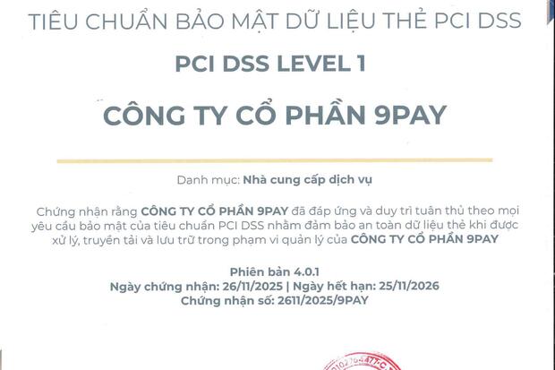 9Pay tiếp tục giữ mức độ bảo mật quốc tế PCI DSS 4.0.1 cấp độ cao nhất