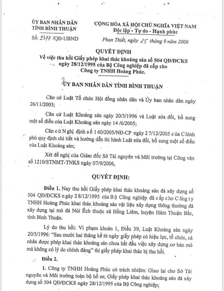 tháng 9/2006, UBND tỉnh Bình Thuận ra quyết định thu hồi giấy phép khai thác khoáng sản mà Bộ Công nghiệp đã cấp cho Công ty TNHH Hoàng Phúc trước đây