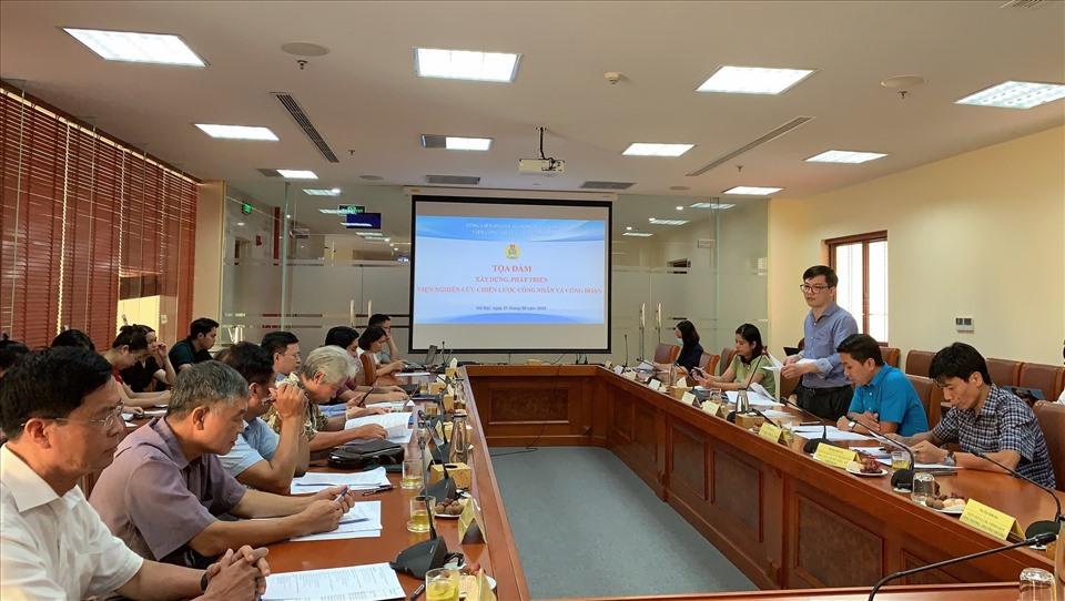 Toạ đàm Xây dựng, phát triển Viện Chiến lược Công nhân và Công đoàn