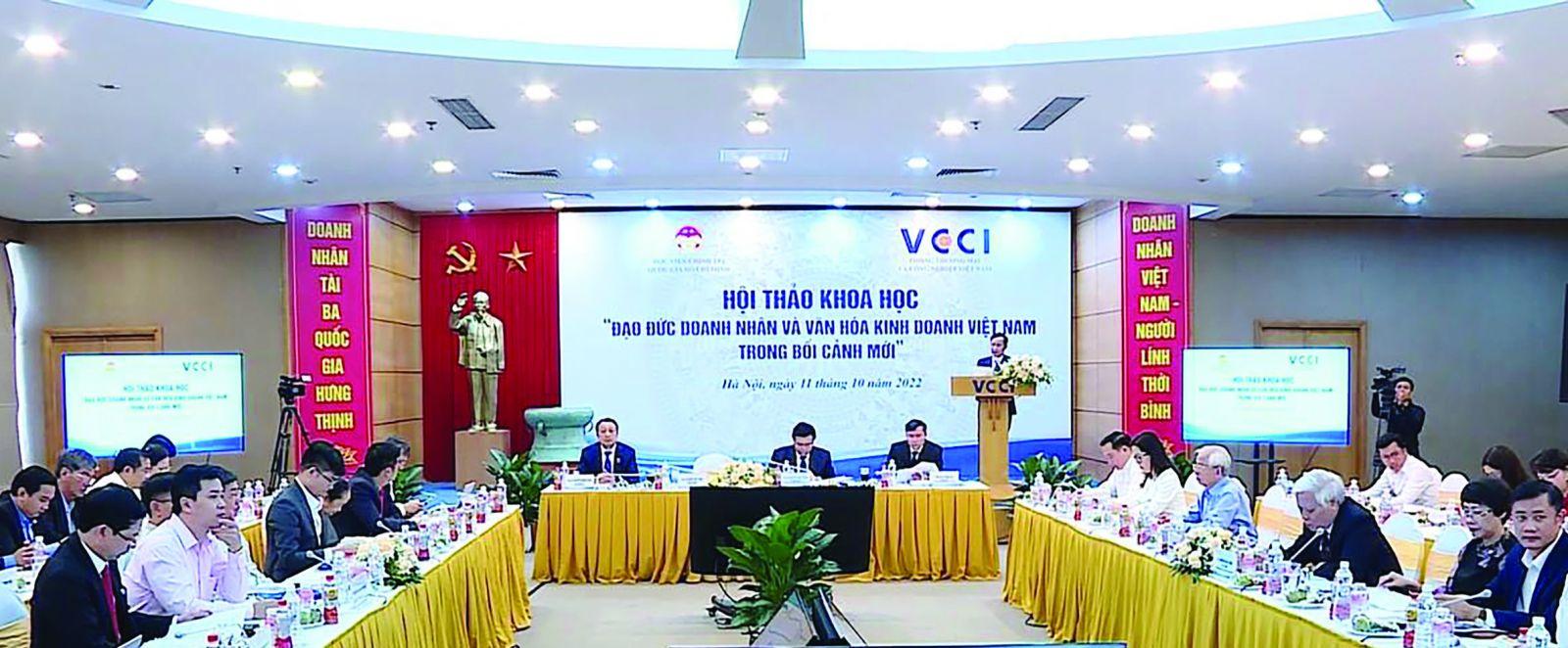 Hội thảo khoa học “Đạo đức doanh nhân và văn hoá kinh doanh Việt Nam trong bối cảnh mới” do VCCI phối hợp cùng Học viện Chính trị Quốc gia Hồ Chí Minh tổ chức.