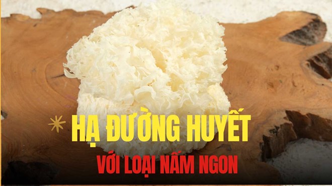 Ăn loại nấm dễ tìm này có thể hỗ trợ hạ đường huyết