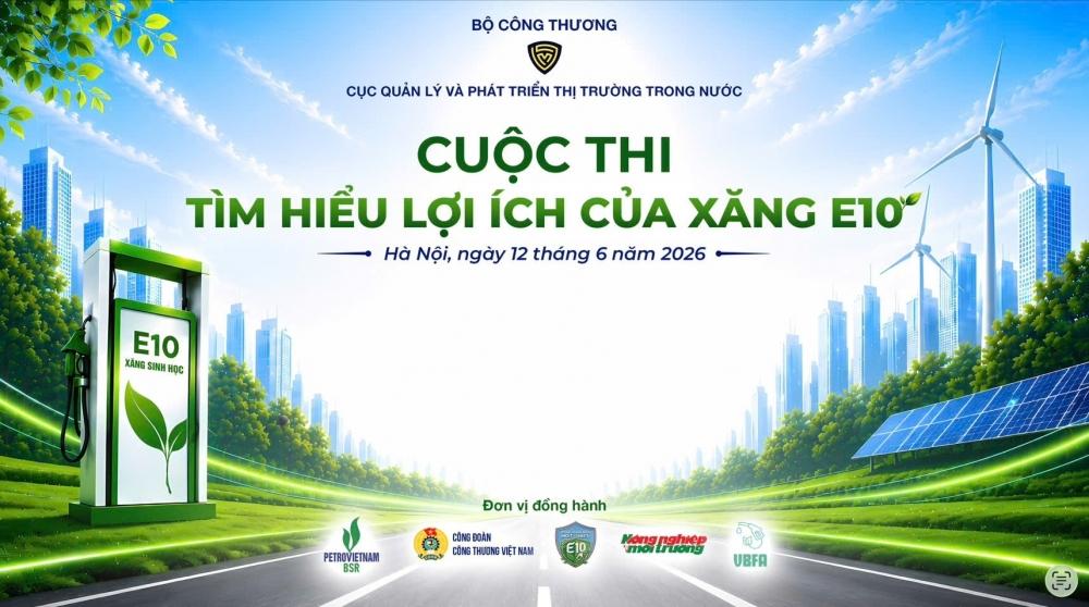 Sắp diễn ra Cuộc thi Tìm hiểu lợi ích của xăng E10 Sắp diễn ra Cuộc thi Tìm hiểu lợi ích của xăng E10